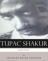 Legends of Music: Tupac Shakur