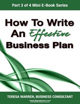 How to Write an Effective Business Plan (Part 3 of 4 Mini E-book Series)