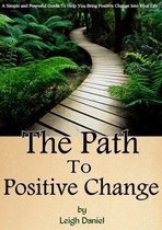 The Path To Positive Change