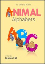 Animal Alphabets: It's Time To Learn!