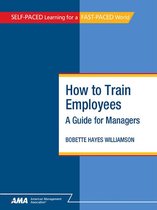 How to Train Employees: A Guide for Managers - EBook Edition