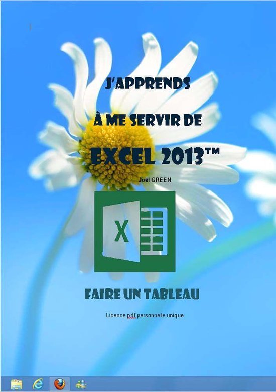 J'apprends à me servir de Excel 2013 - Faire un tableau ave ... - cover