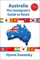 Australia - The Immigrants Guide to Retail