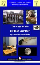 15-Minute Brodericks Mysteries - The Case of the Lifted Laptop: A Set of Seven 15-Minute Mysteries, Educational Version
