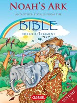 The Bible Explained to Children 2 - Noah's Ark and Other Stories From the Bible