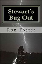 Prepper Trilogy 5 - Stewart`s Bug Out