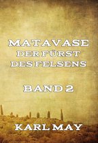 Matavase, der Fürst des Felsens, Band 2