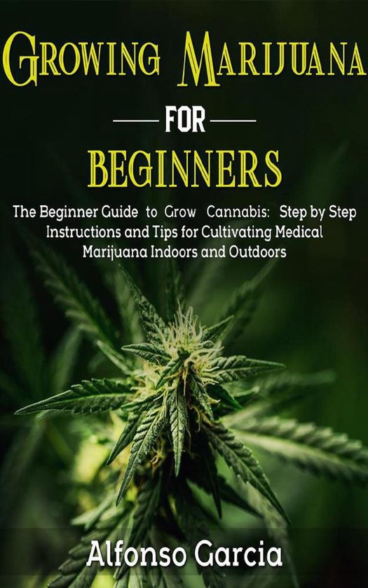 Growing medical cannabis for dummies