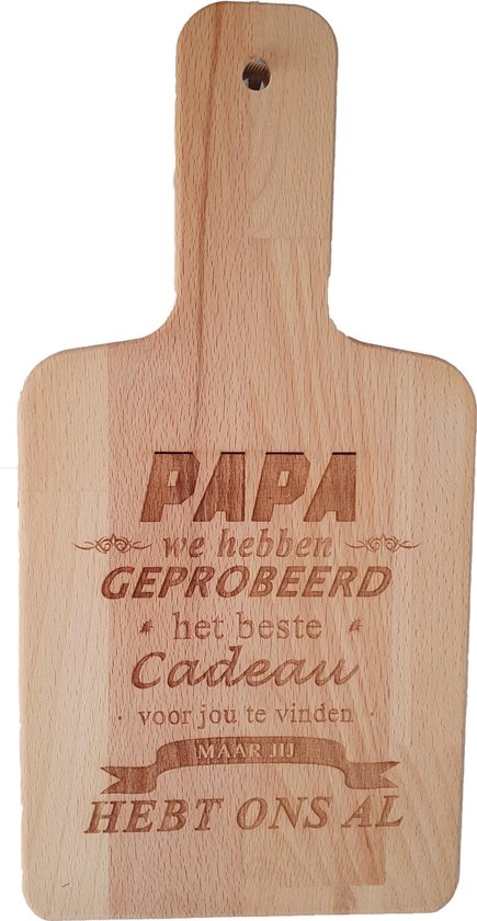 Snijplank van hout met gelaserde tekst: Papa we hebben geprobeerd het beste  cadeau | bol.com