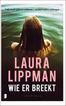 Wie er breekt - Laura Lippman