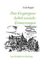 Das Vergangene kehrt zurück: Erinnerungen