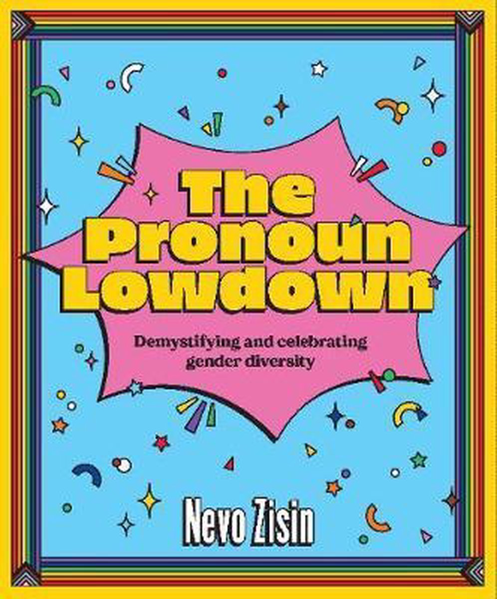 The Pronoun Lowdown - Nevo Zisin