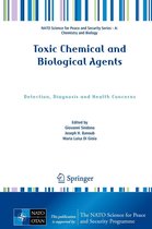 NATO Science for Peace and Security Series A: Chemistry and Biology - Toxic Chemical and Biological Agents