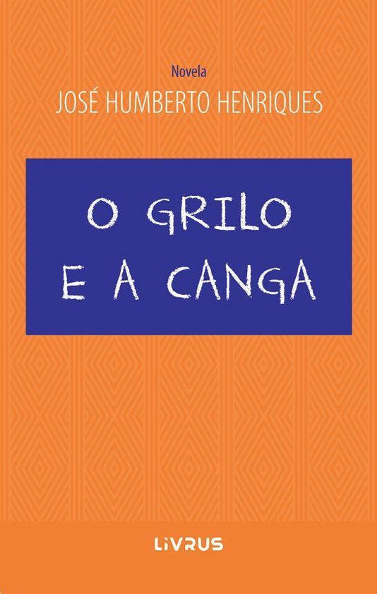 O Grilo e a Canga