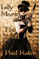 Lily Marin - Lily Marin: The Novel