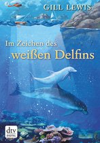 Im Zeichen des weißen Delfins