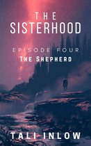 The Sisterhood 4 - The Sisterhood: Episode Four