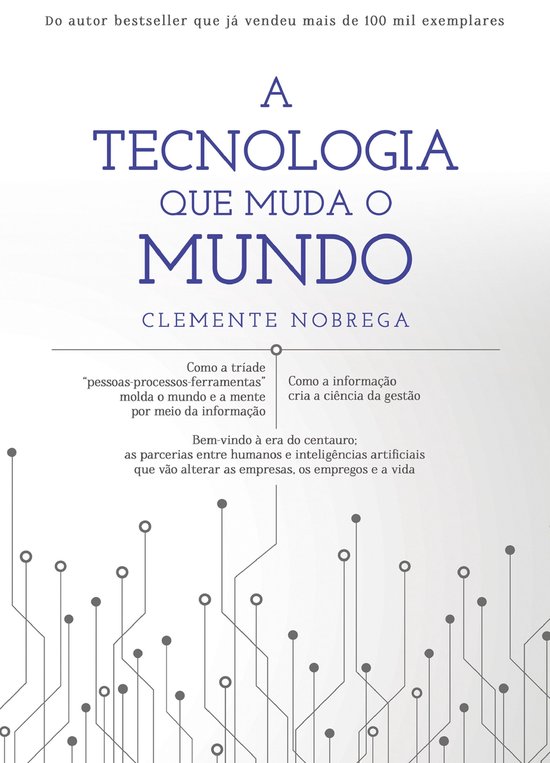 A tecnologia que muda o mundo - cover