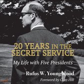 20 Years in the Secret Service