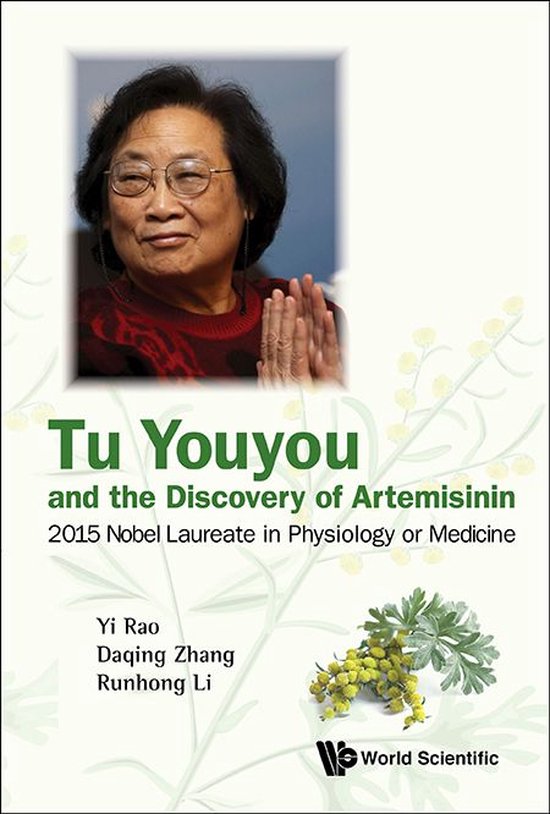 Tu Youyou And The Discovery Of Artemisinin: 2015 Nobel Laure ... - cover