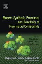 Progress in Fluorine Science - Modern Synthesis Processes and Reactivity of Fluorinated Compounds