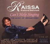 Raissa Katona Bennett - Can't Help Singing; The Music Of Jerome Kern (CD)