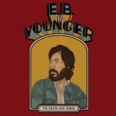 E.B. The Younger - To Each His Own (LP)
