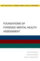 Best Practices in Forensic Mental Health Assessments - Foundations of Forensic Mental Health Assessment