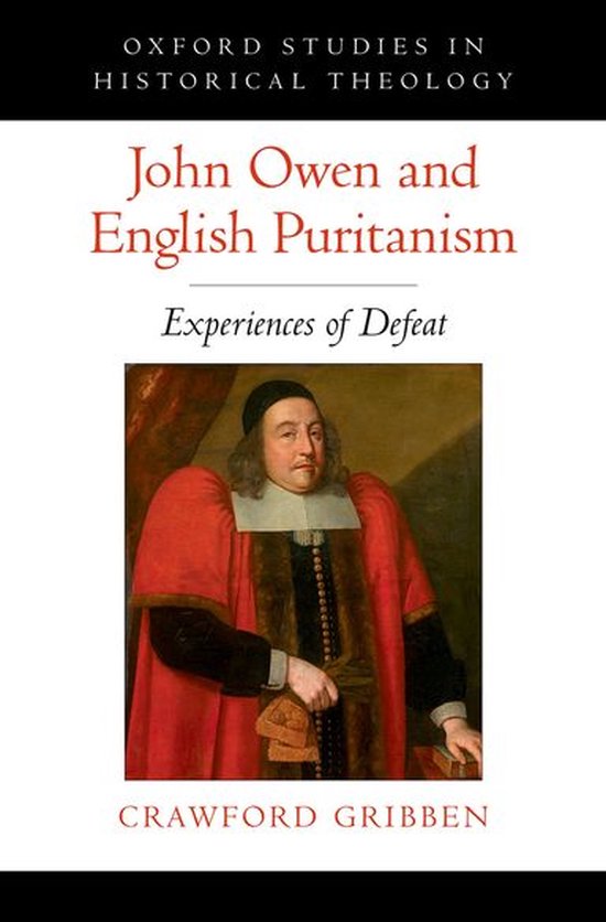 Oxford Studies in Historical Theology - John Owen and Englis ... - cover