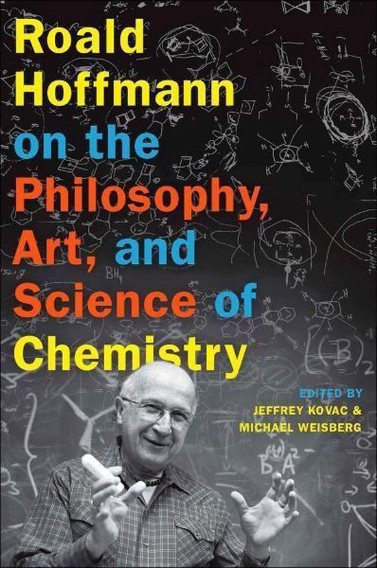 Roald Hoffmann on the Philosophy, Art, and Science of Chemis ... - cover