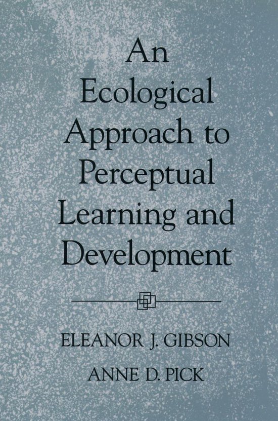 An Ecological Approach to Perceptual Learning and Development (ebook ...