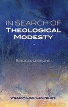 In Search of Theological Modesty