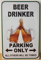 Bier drinkers Parking Only Reclamebord van metaal METALEN-WANDBORD - MUURPLAAT - VINTAGE - RETRO - HORECA- BORD-WANDDECORATIE -TEKSTBORD - DECORATIEBORD - RECLAMEPLAAT - WANDPLAAT