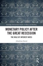 Routledge International Studies in Money and Banking - Monetary Policy after the Great Recession