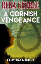 The Loveday Mysteries 3 - A Cornish Vengeance