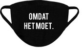 ACE Goods - Omdat het moet - Mondkapje zwart met tekst - Mondmasker wasbaar - Niet-medisch - Herbruikbaar