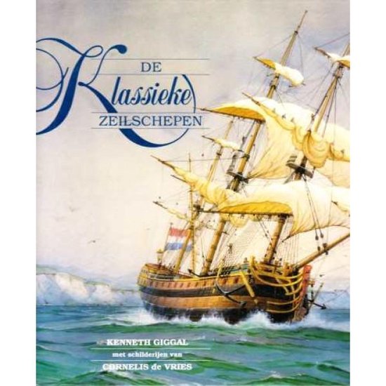 9789072977021 - De klassieke zeilschepen