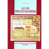 Jan de Prentenknipper (1798-1870) : Zeeuwse volkskunst langs 's Heeren wegen