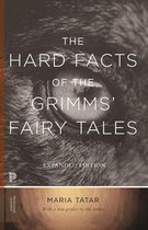 Princeton Classics 39 - The Hard Facts of the Grimms' Fairy Tales