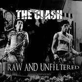 The Clash - Raw And Unfiltered (CD)