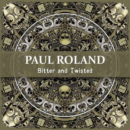 Bitter and Twisted, Paul Roland CD (album) Muziek