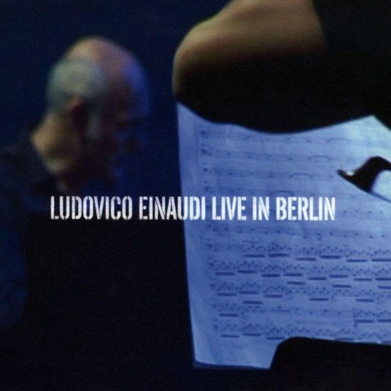 Ludovico Einaudi Live in Berlin, tekst op bladmuziek