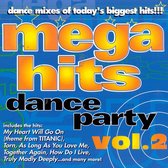 Mega Hits Dance Party, Vol. 2