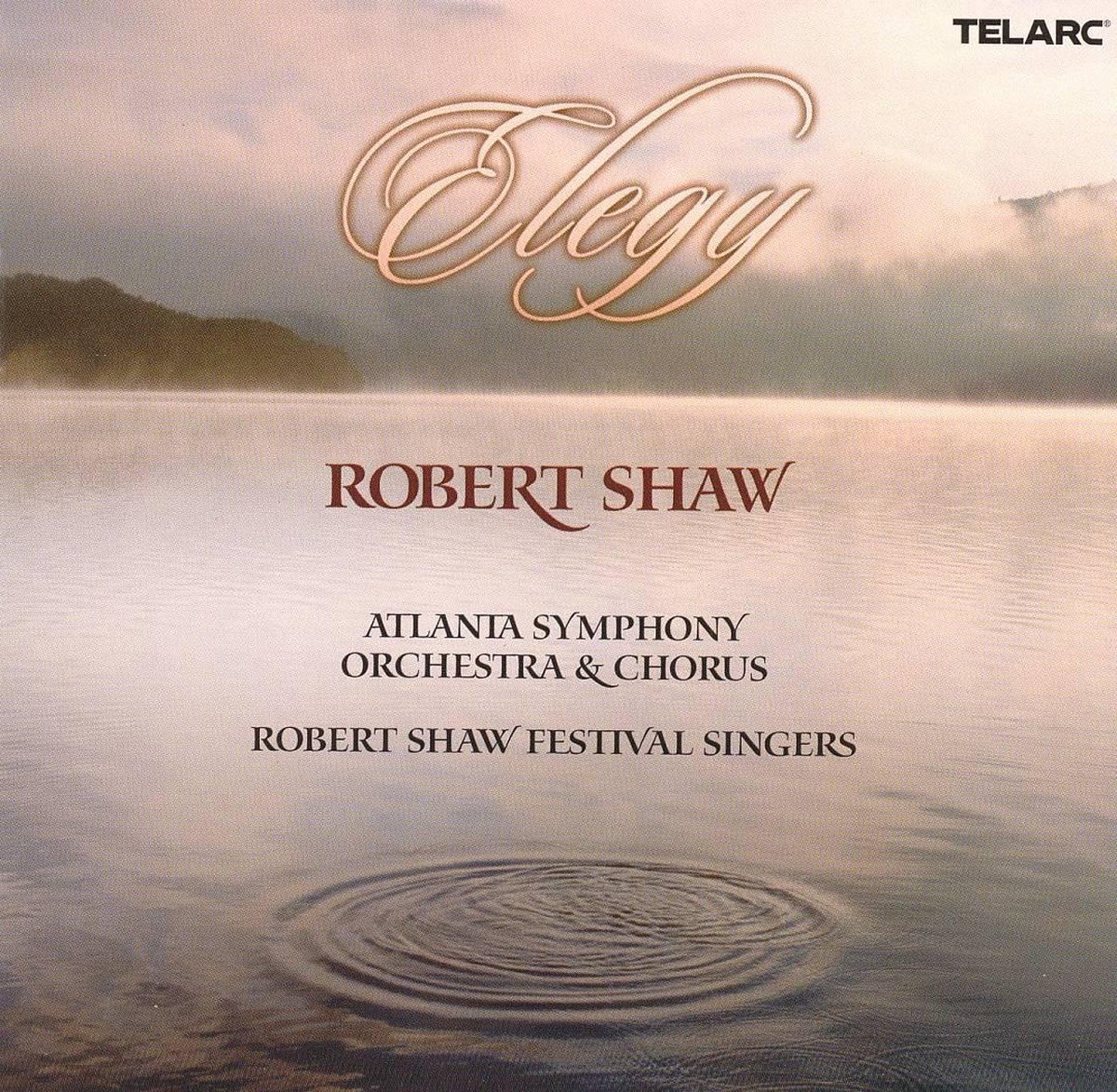 Atlanta Symphony Orchestra & Chorus - Elegy