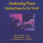 Awakening Peace: Healing Ragas for the World