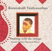 Kunnakudi Vaidyanathan - Vaulting With The Strings. South In (CD)