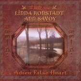 Linda Ronstadt Ann Savoy - Adieu False Heart