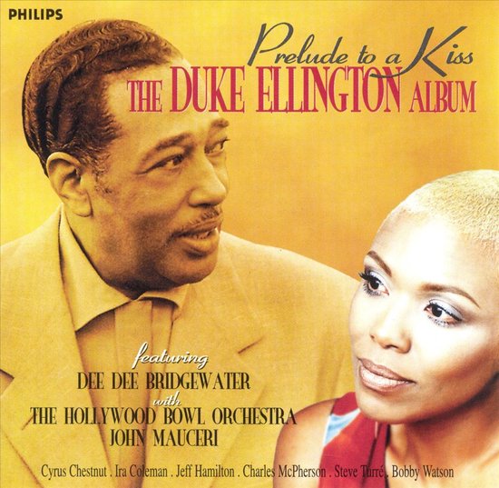Albumhoes met Duke Ellington en Dee Dee Bridgewater. Tekst: Prelude to a Kiss, The Duke Ellington Album.
