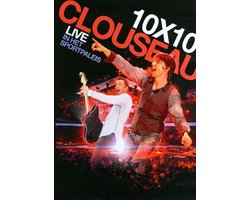 Clouseau - 10x10 - Live In Het Sportpaleis