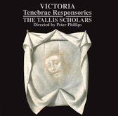 Victoria: Tenebrae Responsories / Peter Phillips, The Tallis Scholars